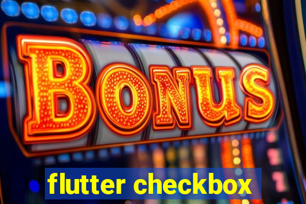 flutter checkbox